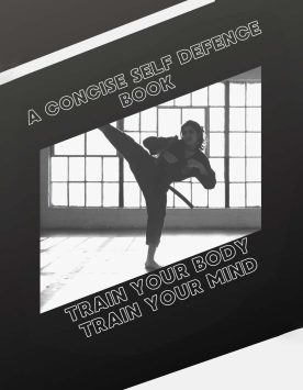 A Concise Self Defence Book