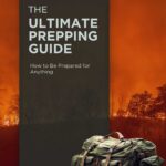 The Ultimate Prepping Guide