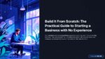 Build It From Scratch - The Practical Guide to Starting a Business with No Experience - Image 2